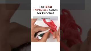 The Best INVISIBLE Seam for Crochet 🤩 #crochettips