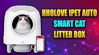 Revolutionize Your Cat's Litter Experience with HHOLOVE iPet Auto Smart Litter Box  First Look