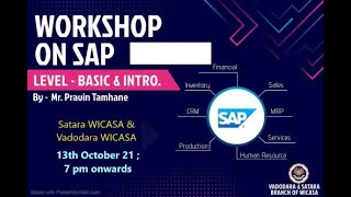 Workshop on SAP - Basic & Intro | Satara & Baroda WICASA | Pravin Tamhane screenshot 3