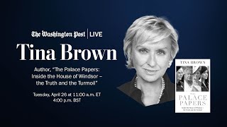 Tina Brown discusses her new book, “The Palace Papers” (Full Stream 4/26)