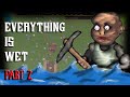 I keep flooding my fortress | Part 2