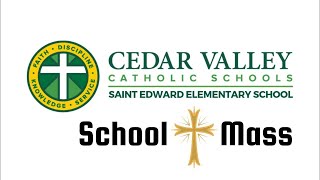 St. Edward CVCS School Mass, 5.14.26
