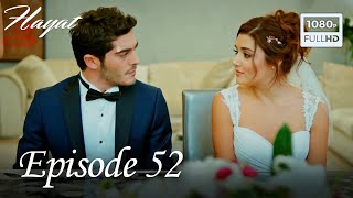 Hayat - Episode 52 (English Subtitle)