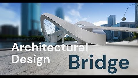 Hard Surface Modeling | Bridge Architectural Design