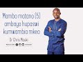 Dr. Chris Mauki: Mambo matano (5) ambayo hupaswi kumwambia mkeo