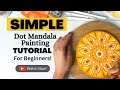 Easy beginner dot mandala painting tutorial