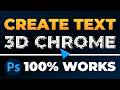 How To Create 3D Chrome Text Effect in Photoshop (FAST &amp; EASY) | 100% WORKS | NO Yapping!