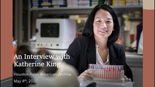 Interview with Katherine King | Houston Asian American Archive