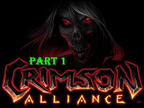 CRIMSON ALLIANCE PART 1