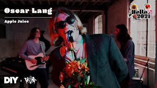 Oscar Lang performs Apple Juice | DIY &amp; The state51 Conspiracy present Hello 2021