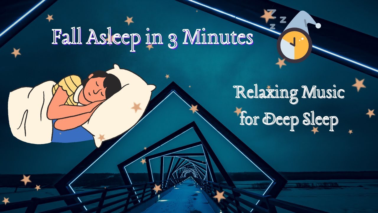 Music for Bedtime. In 3 Minutes, Fall Asleep Immediately, Sleeping ...