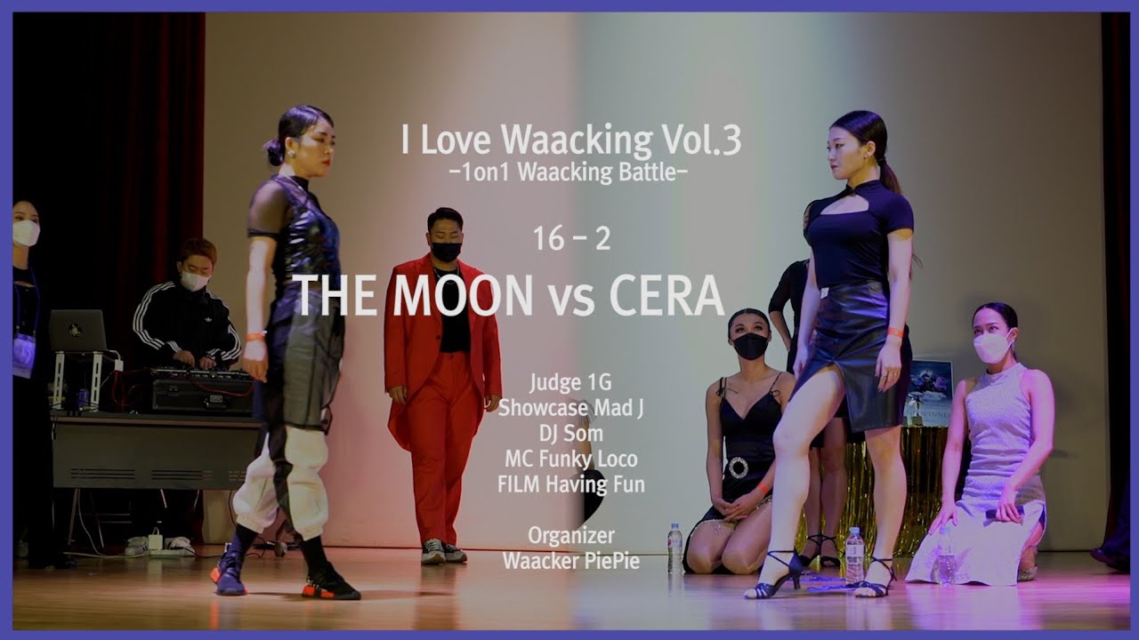 THE MOON vs CERA / Round of 16 / 2022.01.16 I LOVE WAACKING VOL.3
