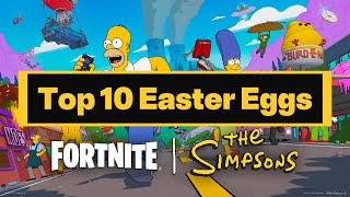 Top 10 EASTER EGGS in Fortnite SIMPSONS!