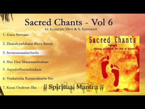 Sacred Chants Vol 6 - Guru Stotram - Daridraya Dukha Dahana Shiva Stotram - Kurai Ondrum Illai