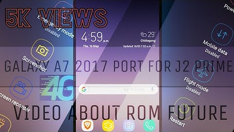 [Root]A7 2k Rom review || A7 rom for J2 prime || Custom rom for J2 Prime ||S9||Note7