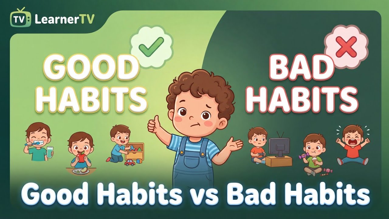 Good habits and Bad habits|Good Habits vs Bad Habits for kids|Learner ...