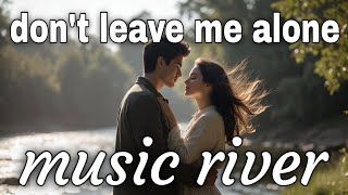 Dont Leave Me Alone New English Song 2026 