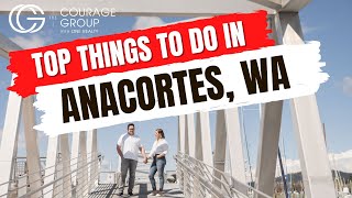 Top Things to Do For Fun in Anacortes, WA