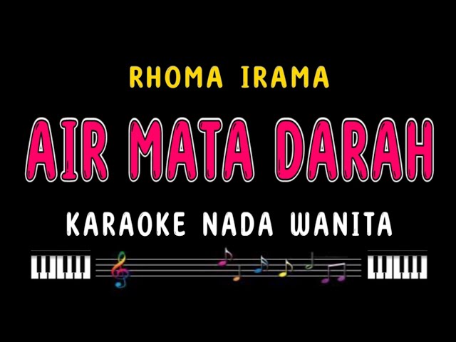 AIR MATA DARAH - Karaoke Nada Wanita [ RHOMA IRAMA ] class=