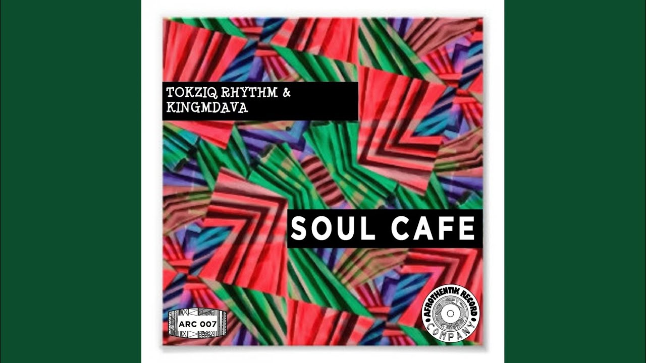 Soul Cafe (Original Mix) YouTube