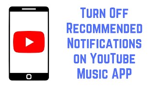 How to Turn Off Recommended Notifications on YouTube Music on Android screenshot 2