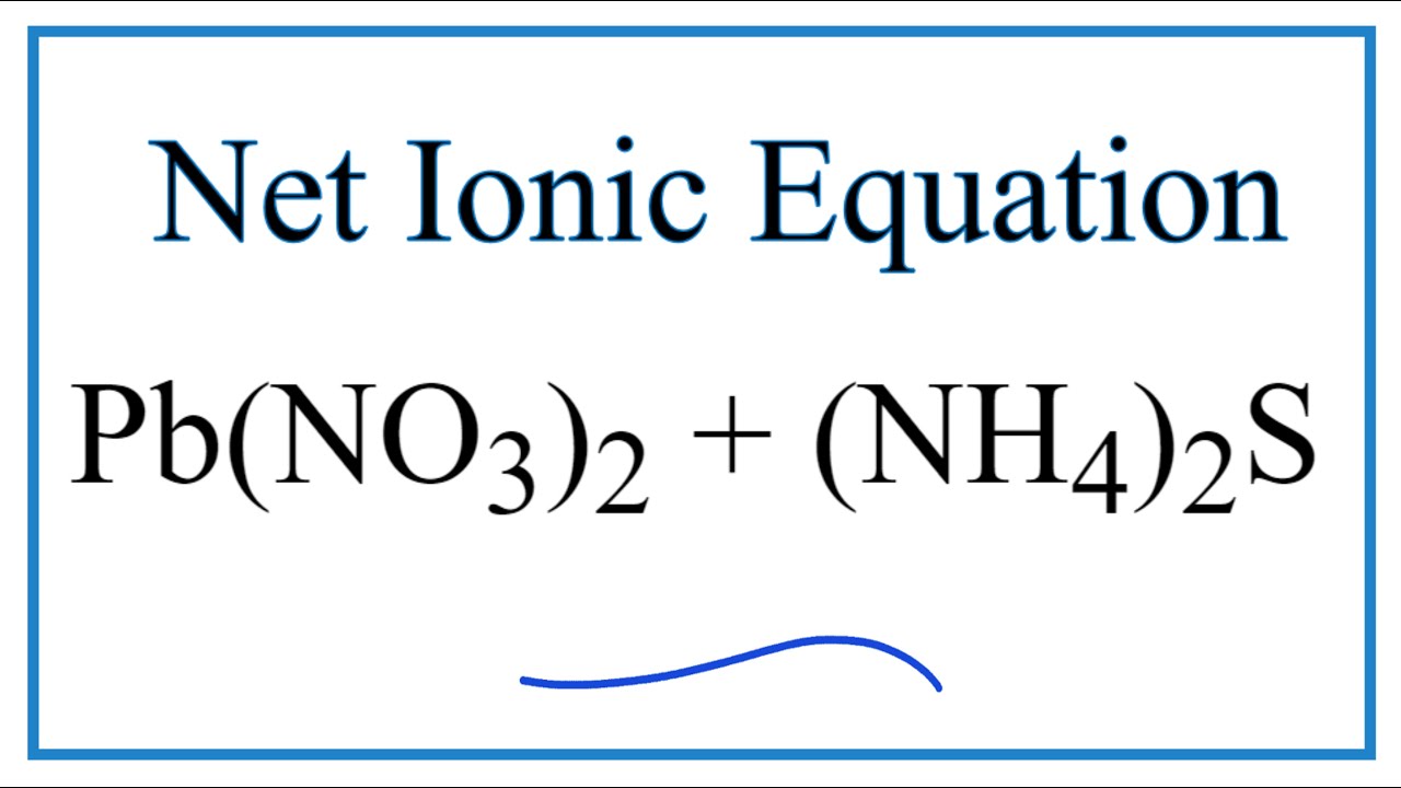 Pb No3 2 Nh4cl Net Ionic Equation