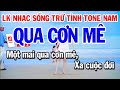 Karaoke Liên Khúc Nhạc Sống Trữ Tình Tone Nam | Qua Cơn Mê | Nói Với Người Tình