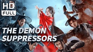 【ENG SUB】The Demon Suppressors | Drama, Wuxia | Chinese Online Movie Channel