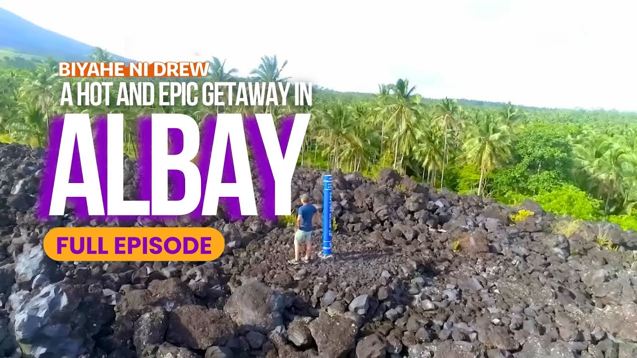 A hot and epic getaway in Albay (Full Episode) | Biyahe ni Drew