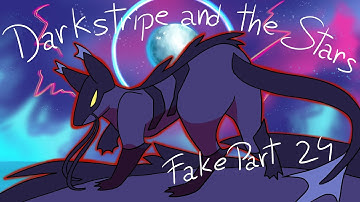 | Darkstripe and the Stars | FAKE MAP PART 24 |