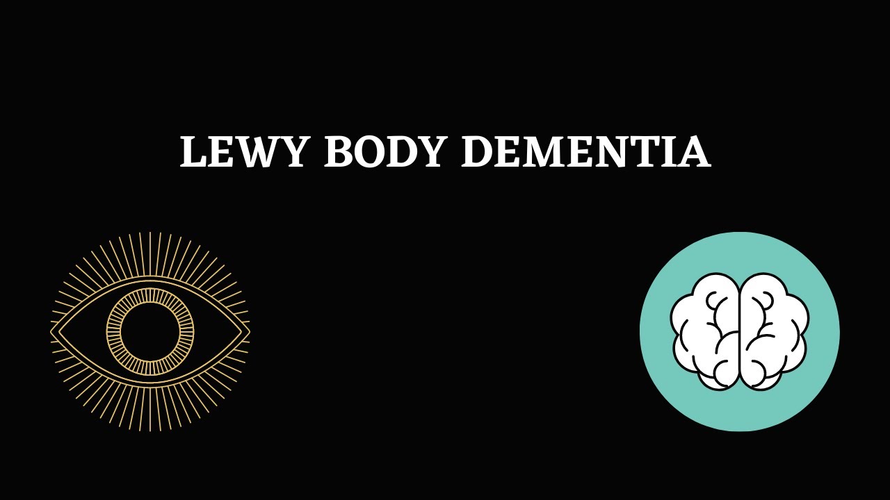 Lewy Body Dementia Neuropathology Clinical features Diagnosis