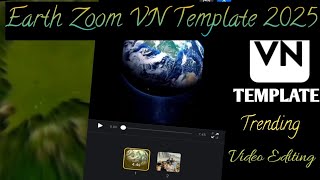 Earth Zoom Vn Template Qr Code 2025 How To Make Earth Zoom Reels Vn Template Video Editing