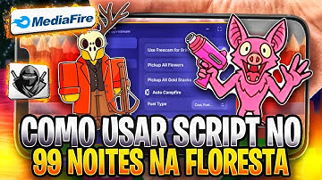 🌊 Como BAIXAR e COLOCAR SCRIPT no 99 NOITES NA FLORESTA (Celular/PC) Instalar Executor - Usar Script