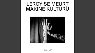 Siddet - Leroy Se Meurt