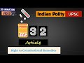 Article 32 | Right to Constitutional Remedies | Indian Polity