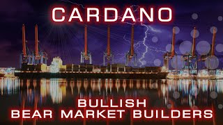 Cardano (ADA) Bullish Bear Market Builders | Cardano Insights