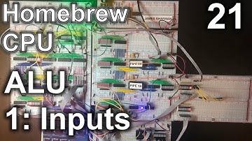 ALU (1: Inputs) - Making an 8 Bit pipelined CPU - Part 21