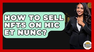 How To Sell NFTs On Hic Et Nunc? - CryptoBasics360.com