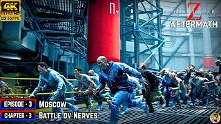 WORLD WAR Z AFTERMATH - Episode 3: Moscow | Chapter 3: Battle ov Nerves Walkthrough [ 4K 60FPS PC ]