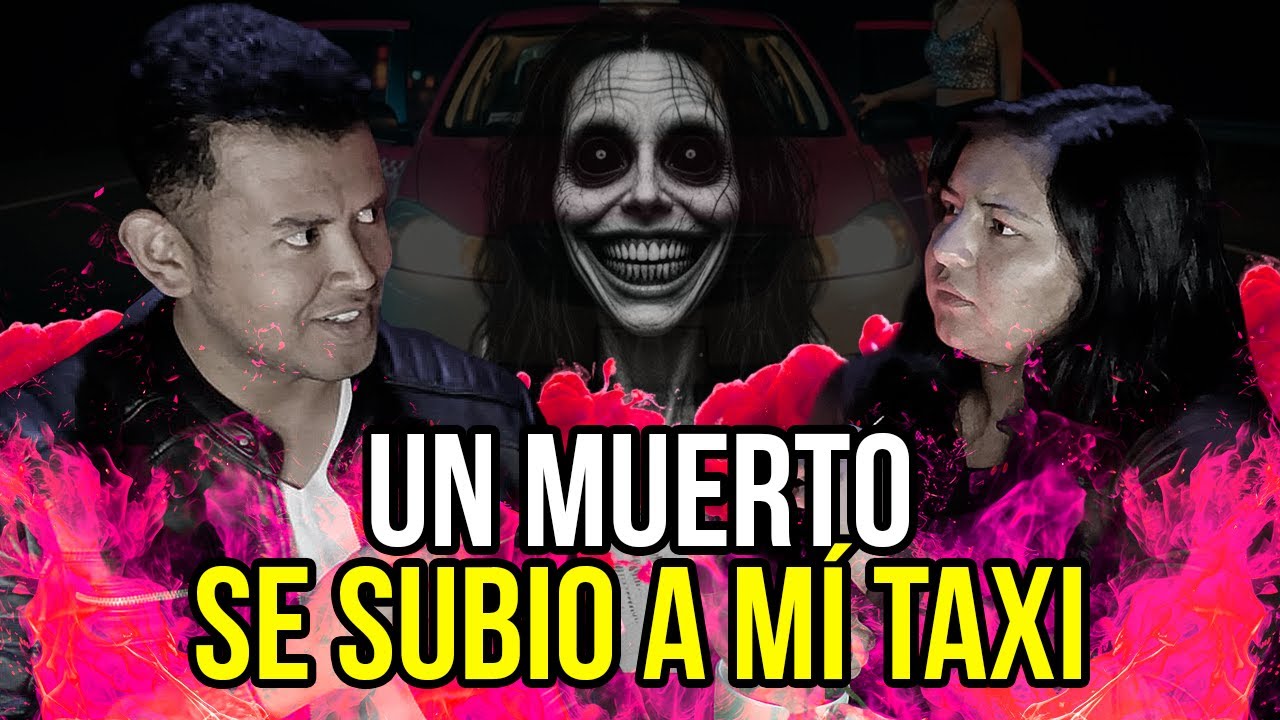 HISTORIAS DE TAXISTAS, APARICIONES Y PRESENCIAS SOBRENATURALES.