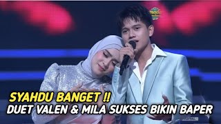 Syahdu Banget !! Lagi² Valen Dan Mila Suguhkan Duet Ciamik Di Mega Konser Everlasting Indosiar.