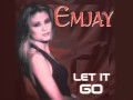 Emjay - Let it go (Air Style Mix)