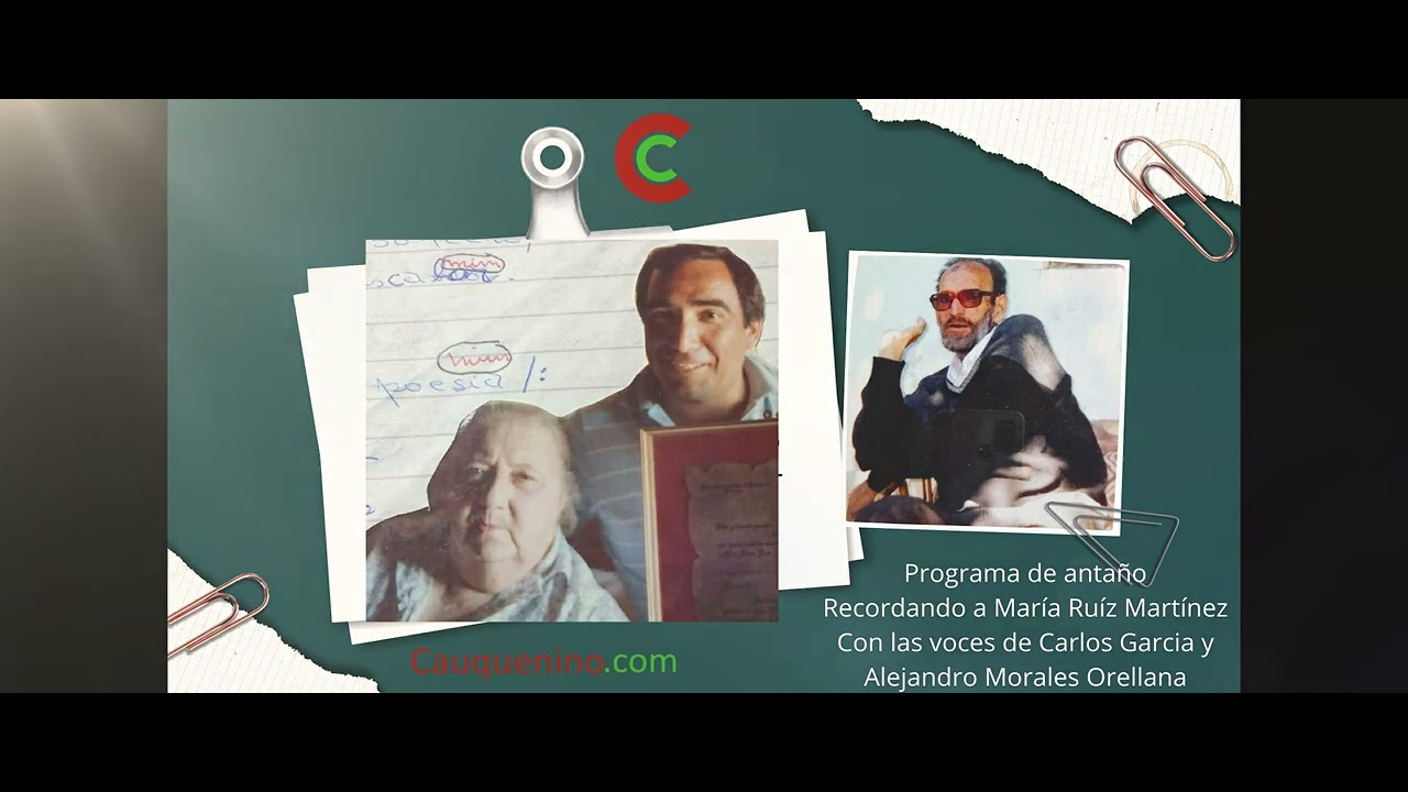 Programa de antaño "Recordando a María Ruíz Martínez" en este 283 Aniversario de Cauquenes