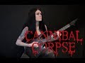 Cannibal Corpse - Scourge Of Iron (guitar cover)