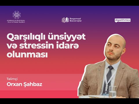 “Qarşılıqlı ünsiyyət və stressin idarə olunması”