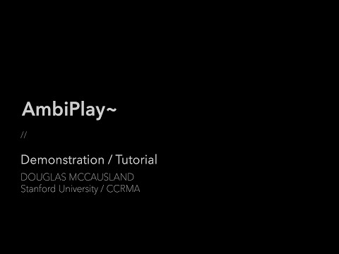 AmbiPlay~ // Demonstration and Tutorial