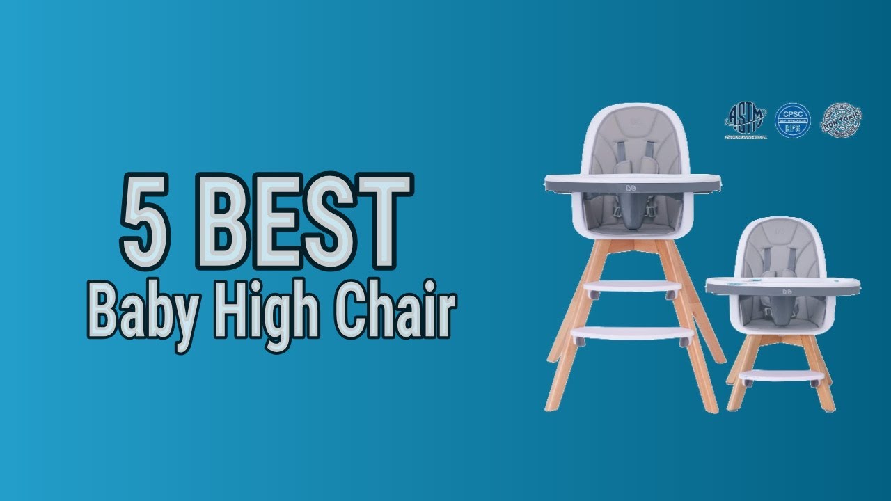 5 Best Baby High Chair