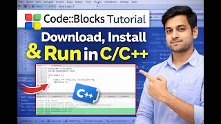 How to Download & Install Code::Blocks with Compiler | Run C & C   Programs | 2026
