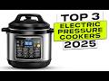 Top 3 BEST Electric Pressure Cooker 2025