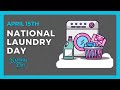 National laundry day  april 15th  national day calendar